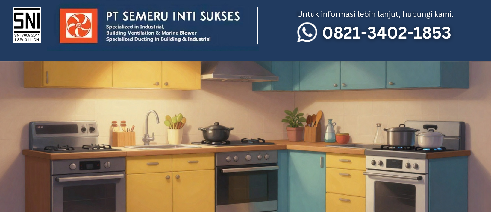 Kenapa Dapur Bersih Tetap Terasa Pengap